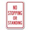 Signmission No Stopping Or Standing Sign 12inx18in Heavy Gauge Aluminum Signs, A-1218 Emergency - No Stop Stand A-1218 Emergency - No Stop Stand - alternate 1